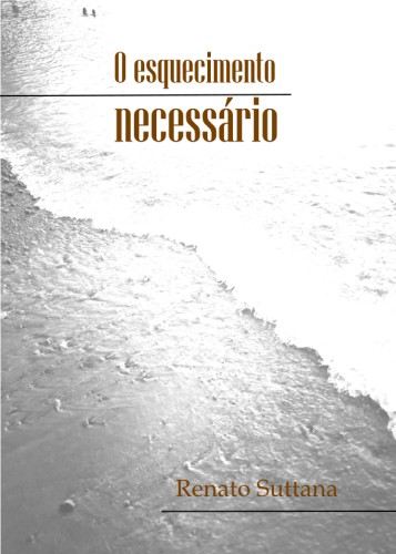 O esquecimento necessário